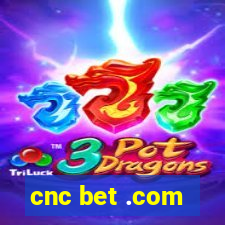 cnc bet .com